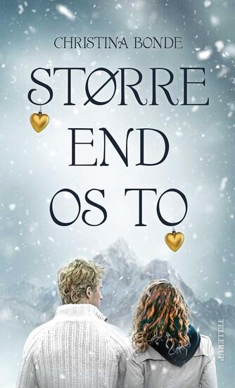 Christina Bonde (f. 1978): Større end os to