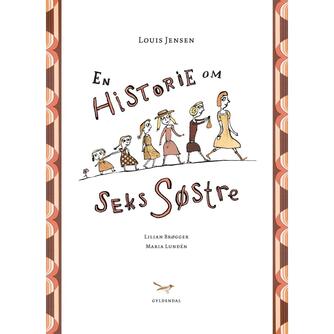 Louis Jensen (f. 1943): En historie om seks søstre