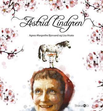 Agnes-Margrethe Bjorvand: Astrid Lindgren (Ved Marianne Randel Søndergaard)