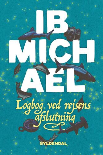 Ib Michael: Logbog ved rejsens afslutning