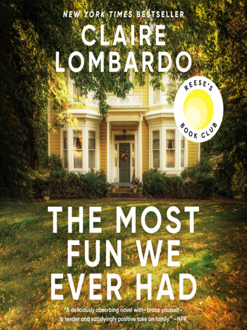 Claire Lombardo: The Most Fun We Ever Had : A Novel