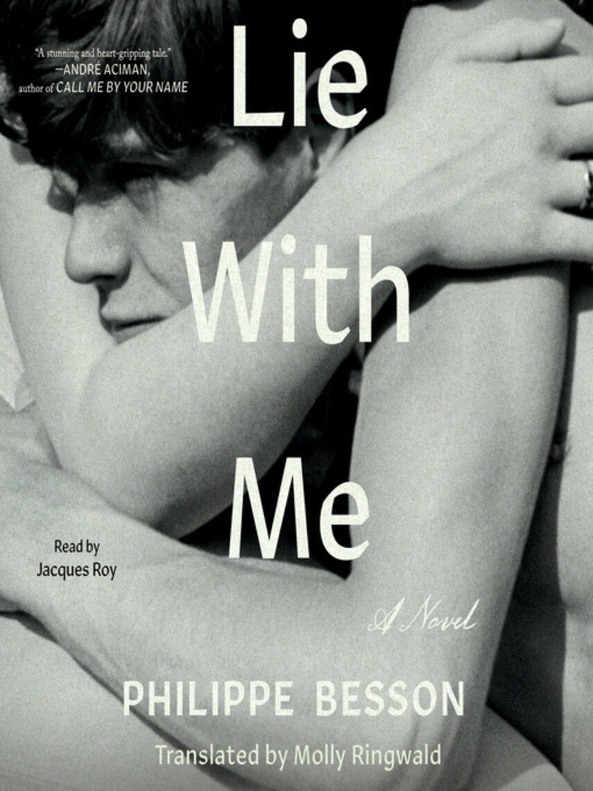 Philippe Besson: Lie With Me : A Novel