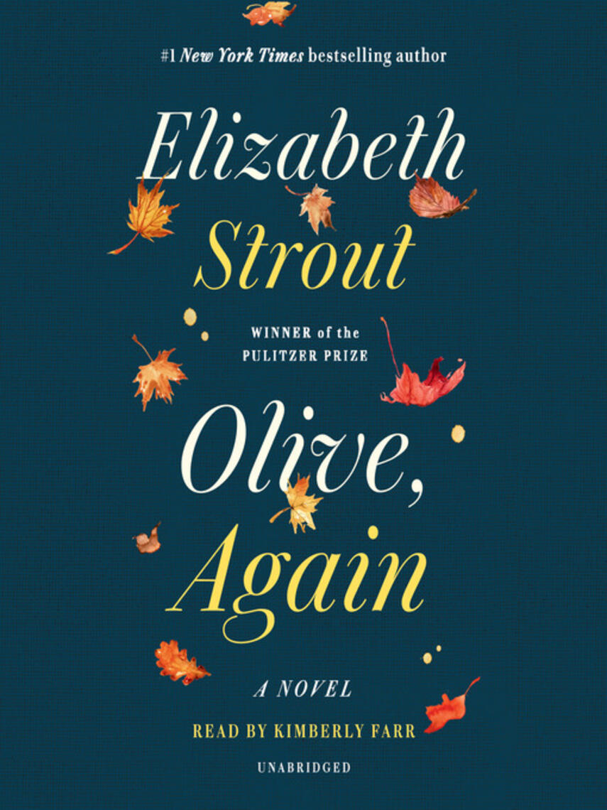 Elizabeth Strout: Olive, Again : A Novel