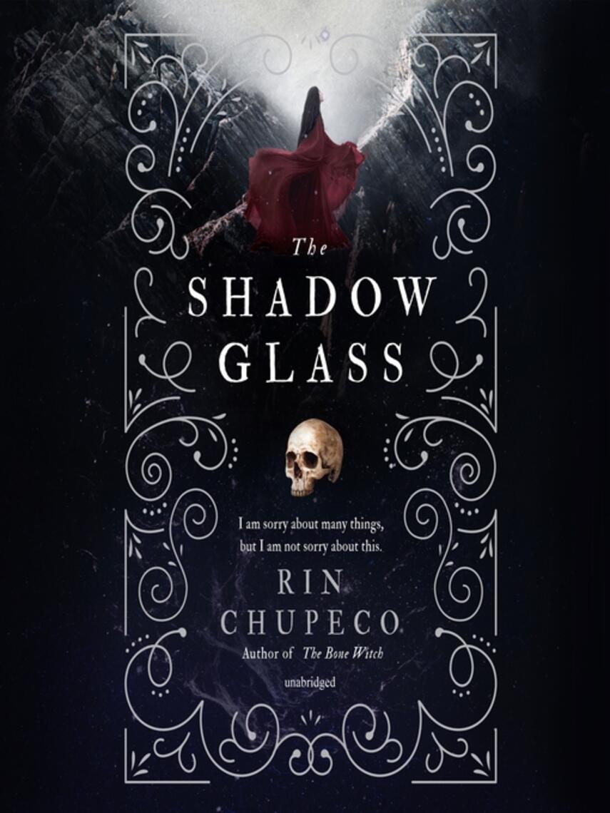 Rin Chupeco: The Shadow Glass