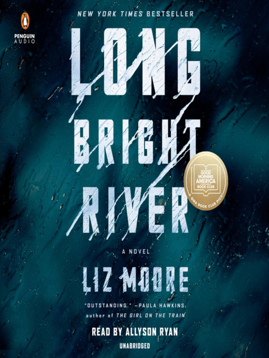 Liz Moore: Long Bright River