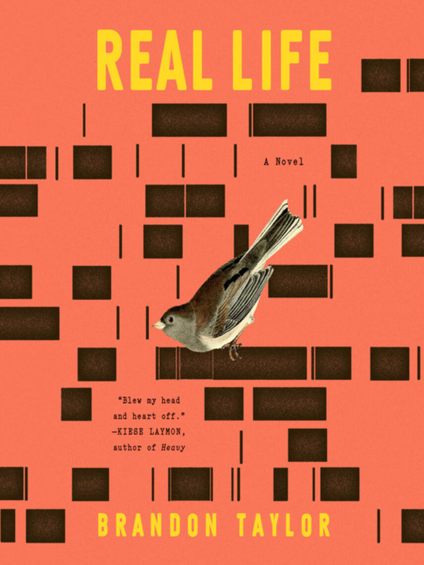 Brandon Taylor: Real Life : A Novel