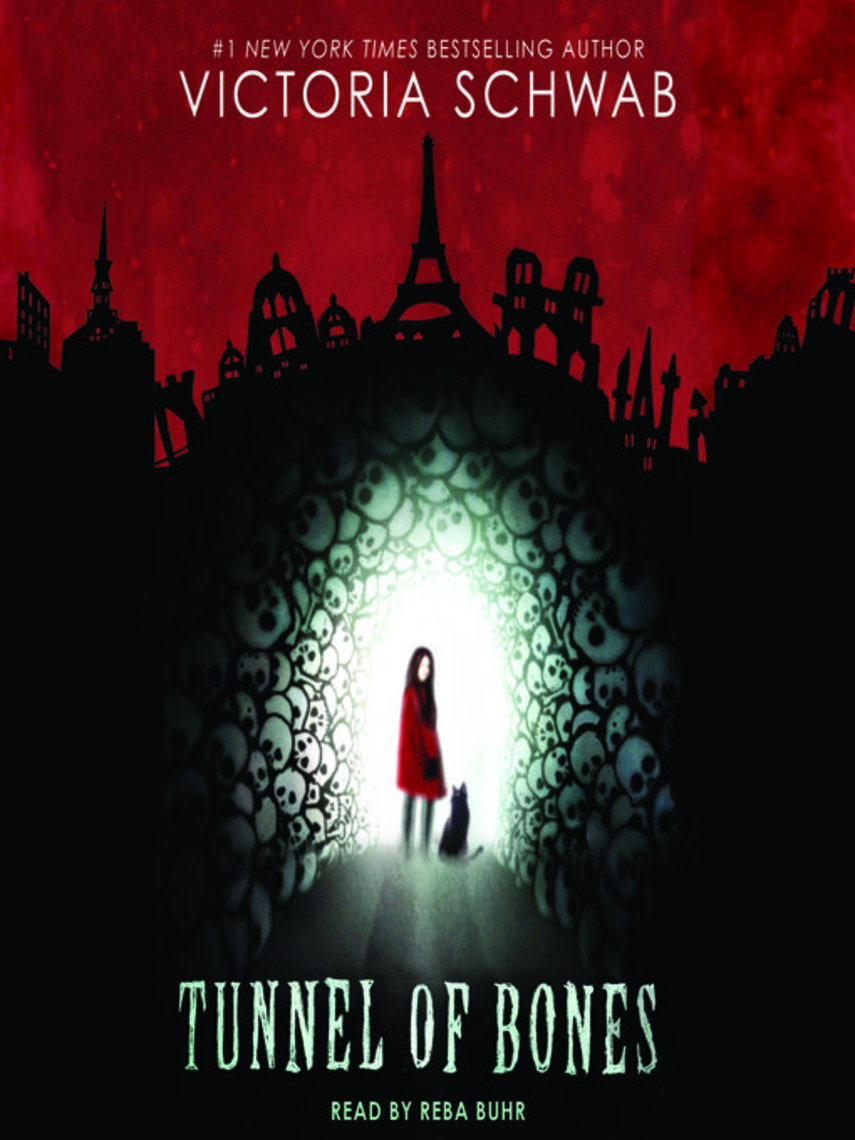 Victoria Schwab: Tunnel of Bones (City of Ghosts #2) : City of Ghosts Series, Book 2