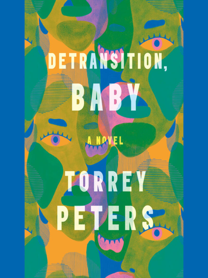 Torrey Peters: Detransition, Baby : A Novel