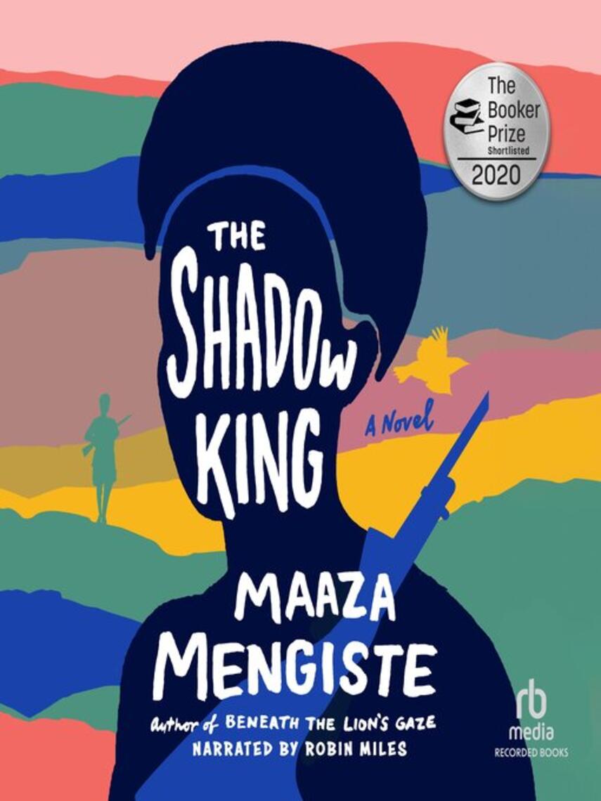 Maaza Mengiste: The Shadow King