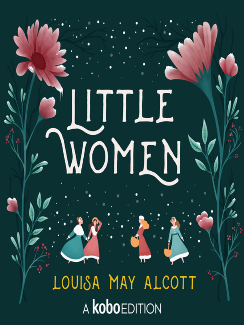 Louisa May Alcott: Little Women