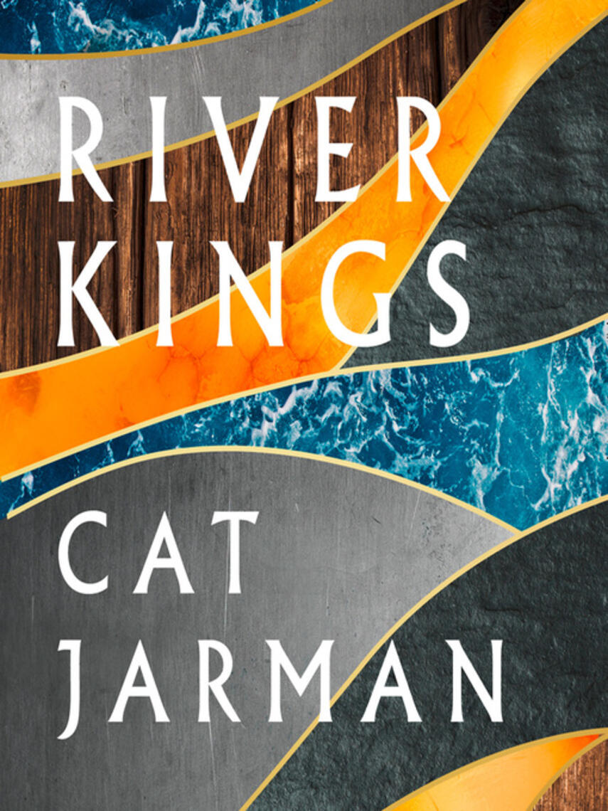Cat Jarman: River Kings : A New History of Vikings from Scandinavia to the Silk Roads