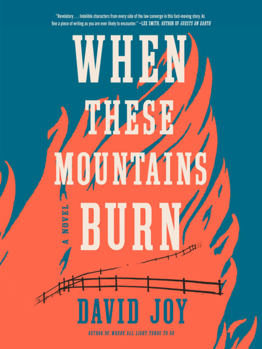 David Joy: When These Mountains Burn