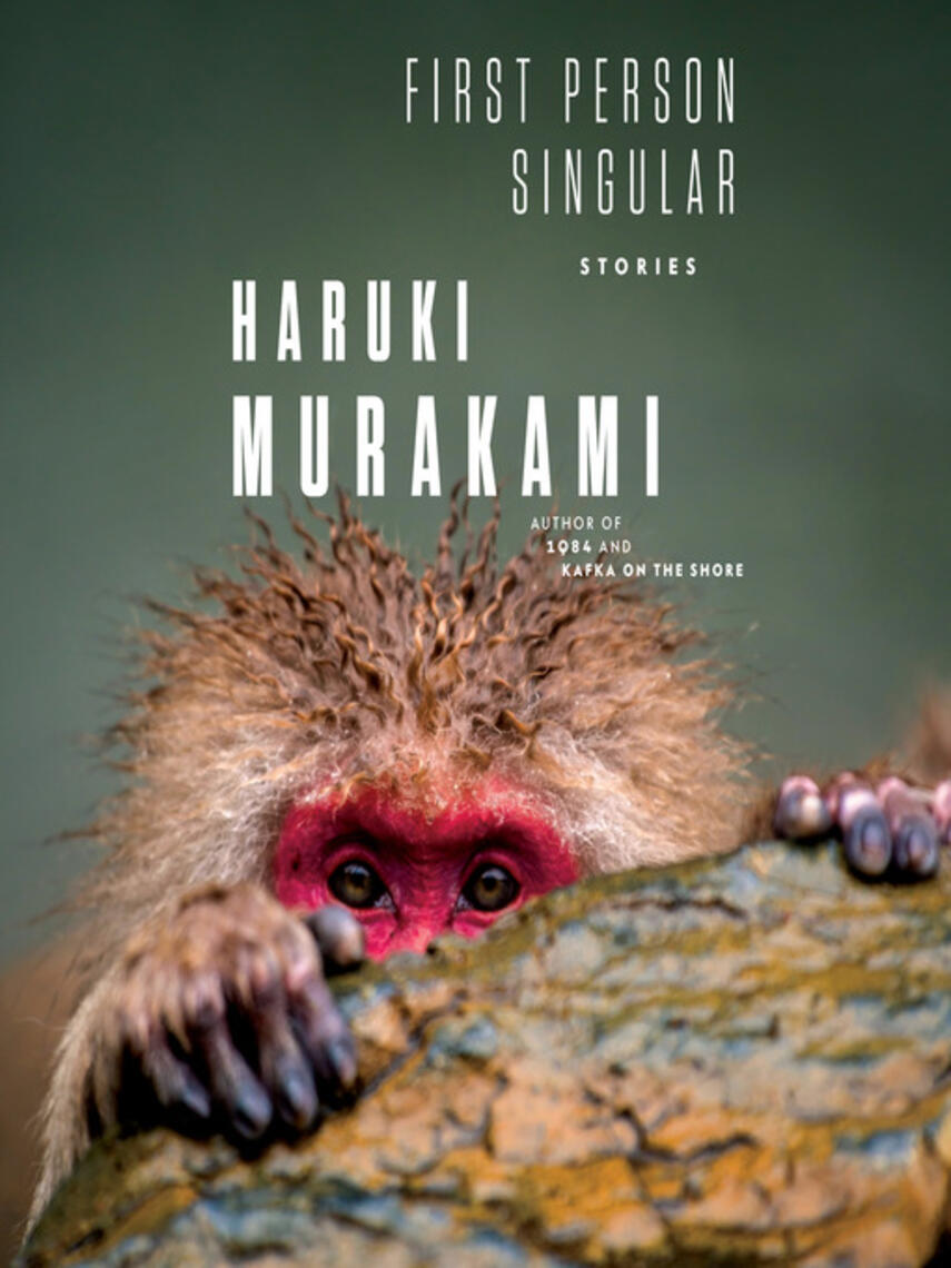 Haruki Murakami: First Person Singular : Stories