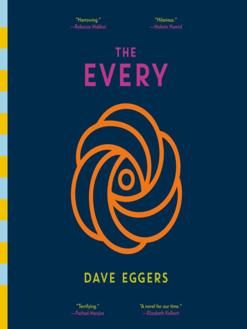 Dave Eggers: The Every : A Novel