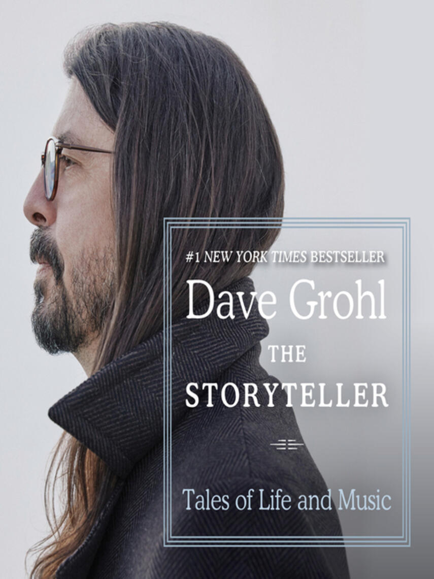 Dave Grohl: The Storyteller : Tales of Life and Music