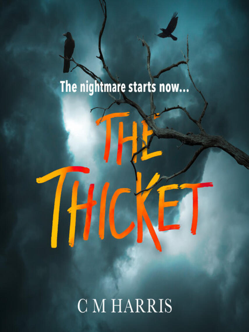 CM Harris: The Thicket