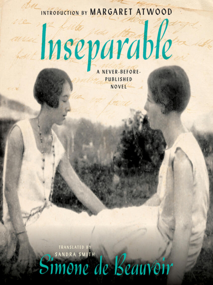 Simone de Beauvoir: Inseparable : A Never-Before-Published Novel