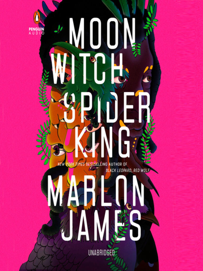 Marlon James: Moon Witch, Spider King