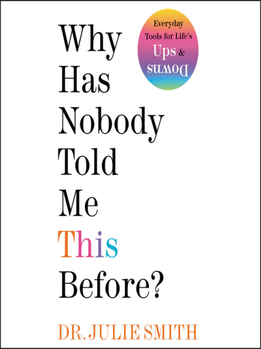 Julie Smith: Why Has Nobody Told Me This Before?