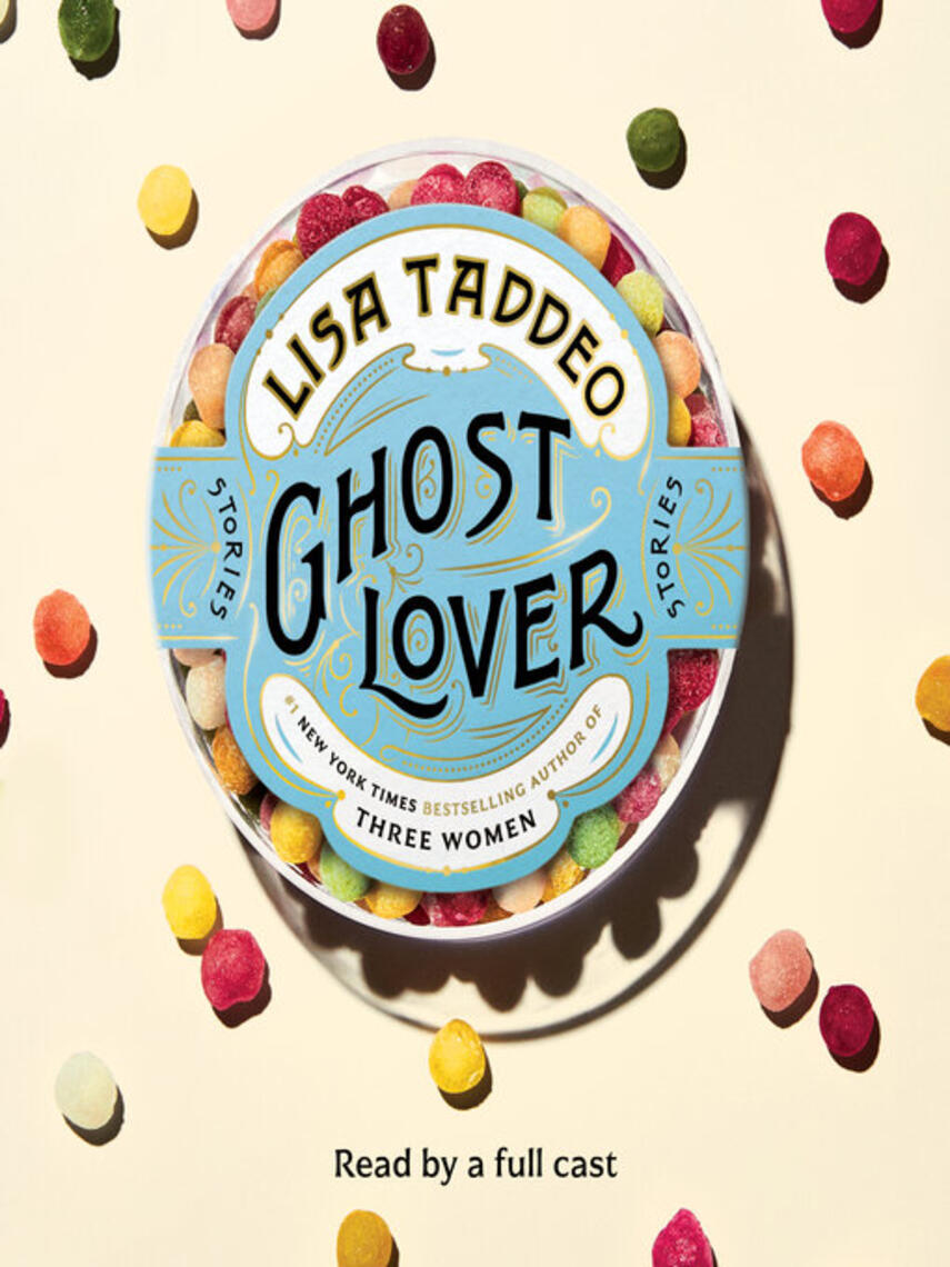 Lisa Taddeo: Ghost Lover : Stories