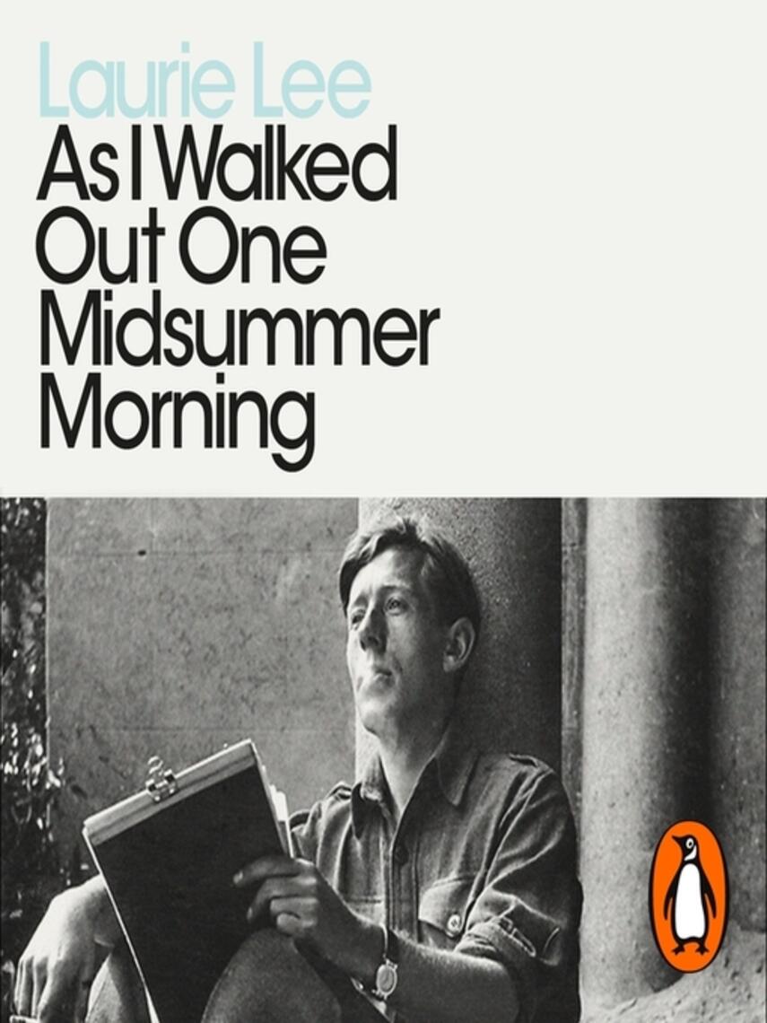 Laurie Lee: As I Walked Out One Midsummer Morning