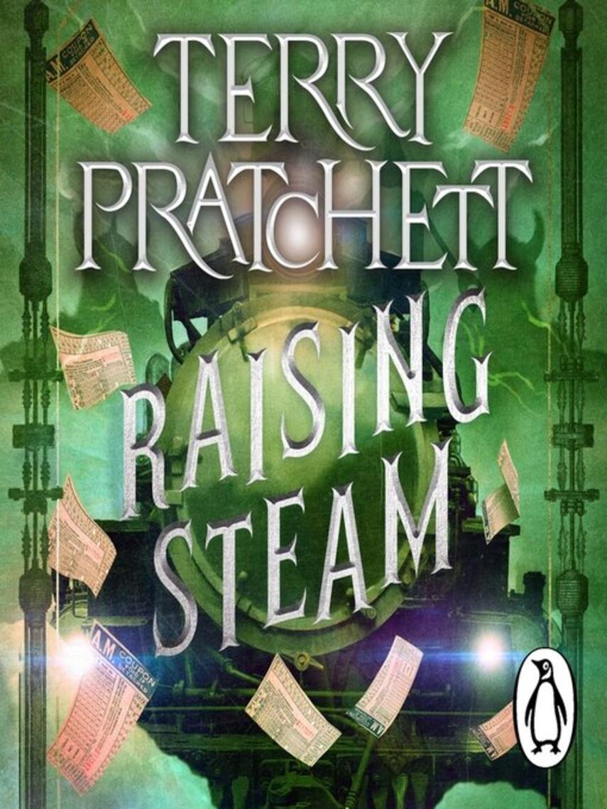 Terry Pratchett: Raising Steam : (Discworld novel 40)