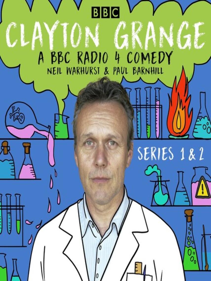 Neil Warhurst: Clayton Grange Series 1&2 : A BBC Radio 4 comedy