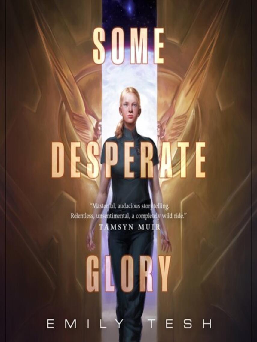 Emily Tesh: Some Desperate Glory