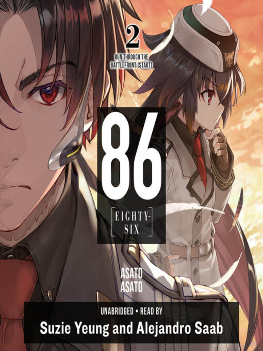 Asato Asato: 86—EIGHTY-SIX, Volume 2 : Run Through the Battlefront (Start)