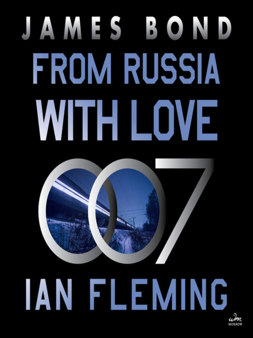 Ian Fleming: From Russia With Love : A Novel