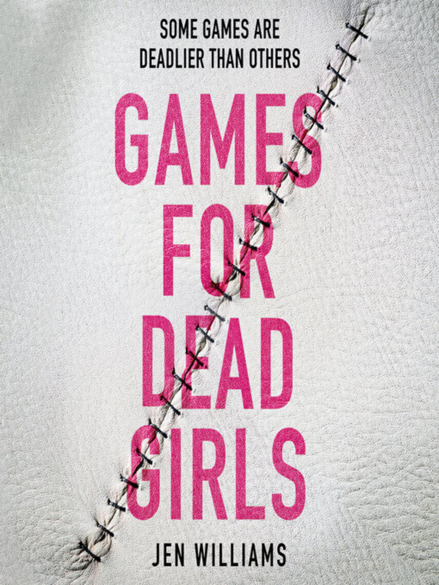 Jen Williams: Games for Dead Girls