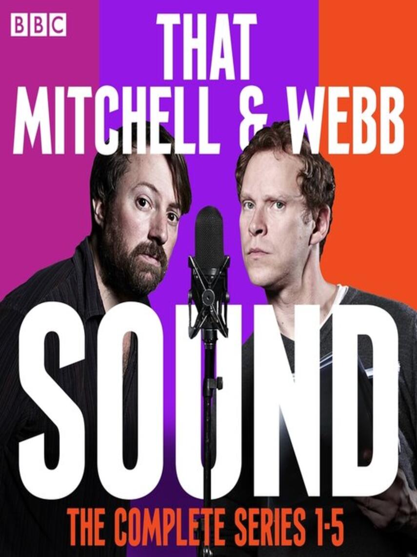 David Mitchell and Robert Webb: That Mitchell and Webb Sound : The Complete Series 1-5
