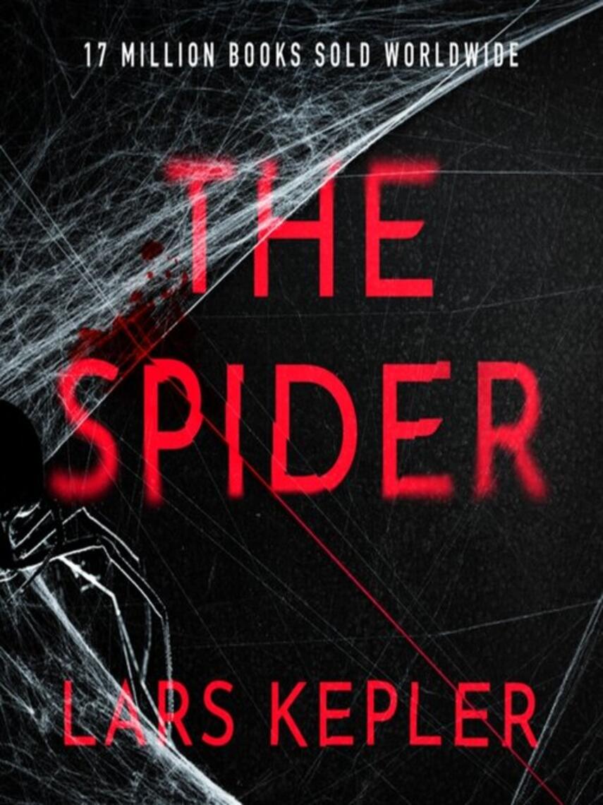 Lars Kepler: The Spider : The only serial killer crime thriller you need to read this year