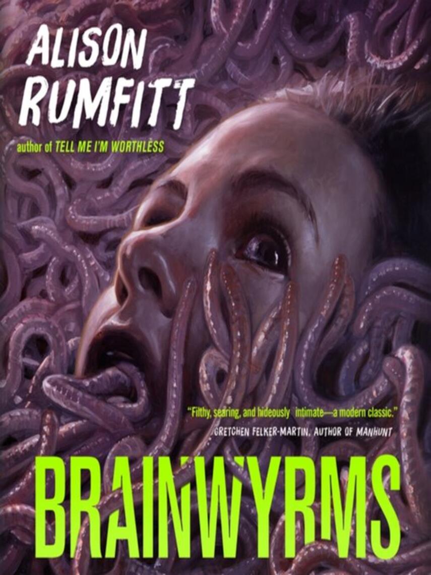 Alison Rumfitt: Brainwyrms