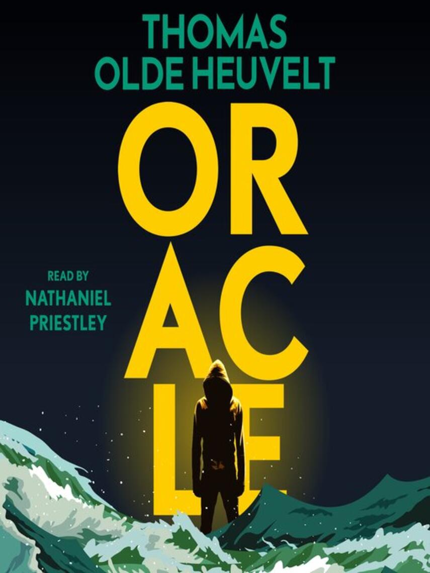 Thomas Olde Heuvelt: Oracle