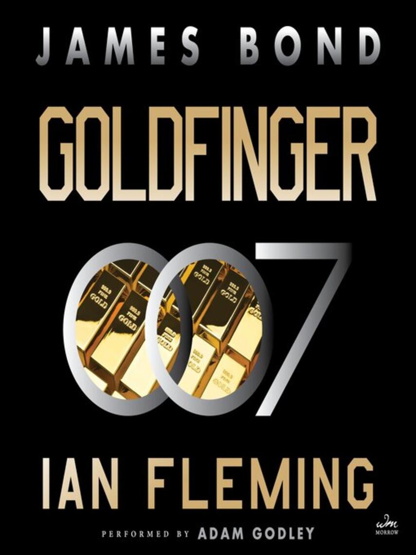 Ian Fleming: Goldfinger : A Novel