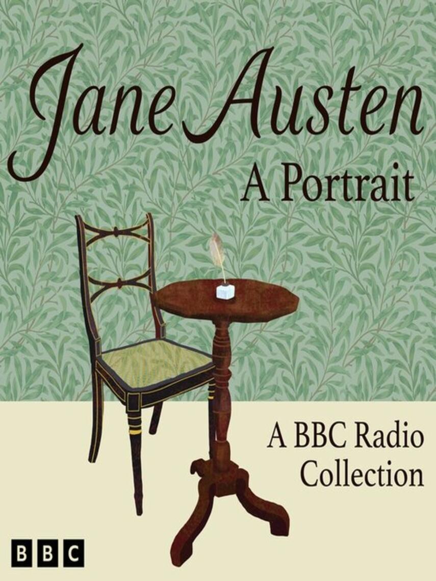Harriet O'Carroll: Jane Austen : A Portrait: A BBC Radio Collection