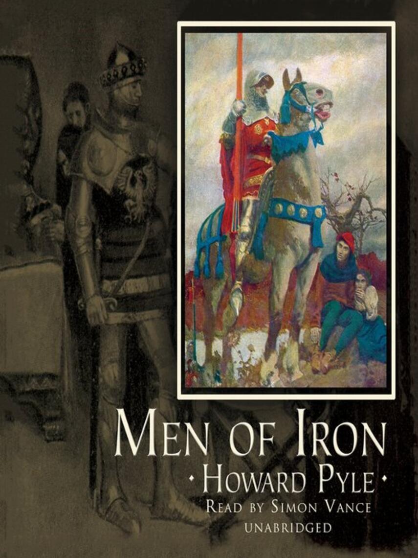 Howard Pyle: Men of Iron