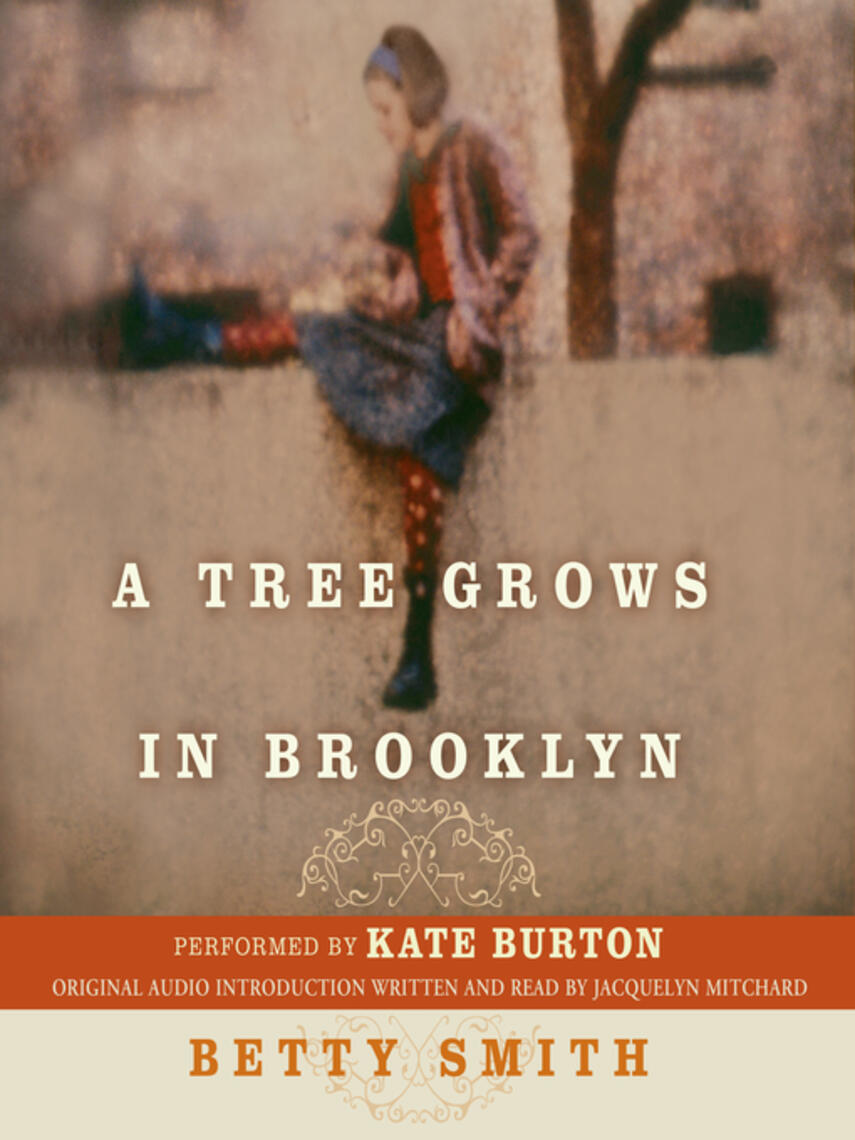 Betty Smith: A Tree Grows in Brooklyn