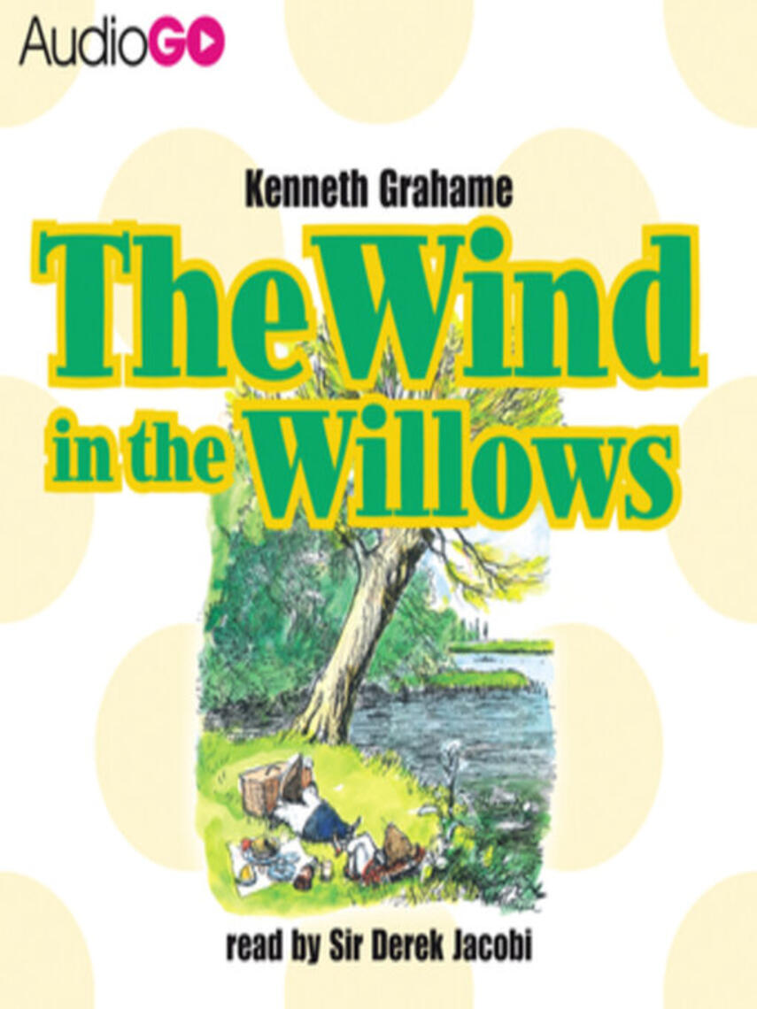 Kenneth Grahame: Wind In the Willows