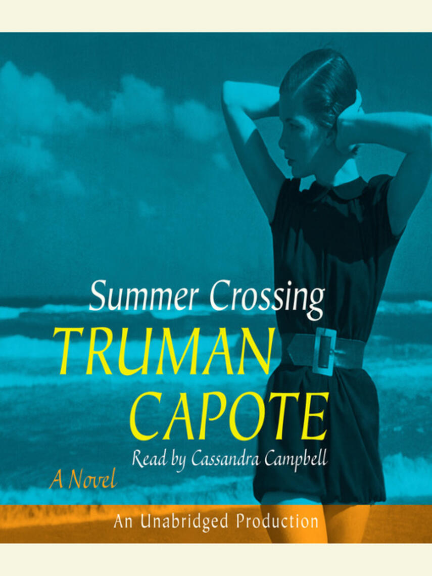 Truman Capote: Summer Crossing