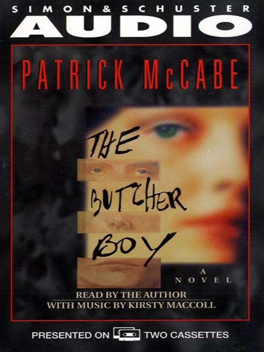 Patrick Mccabe: The Butcher Boy
