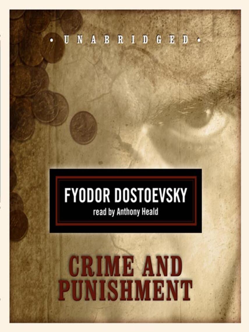 Fyodor Dostoevsky: Crime and Punishment