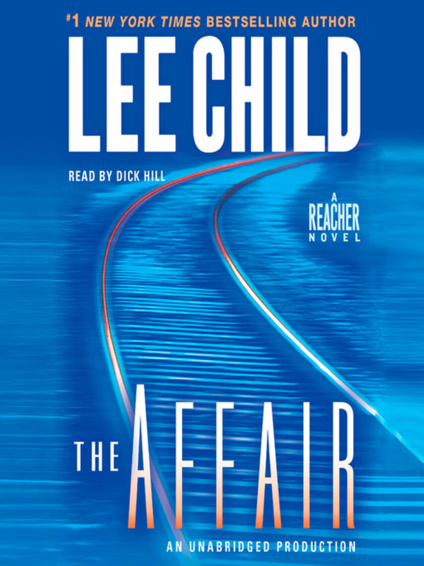 The affair Jack Reacher Series, Book 16 eReolen