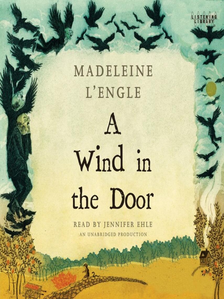Madeleine L'Engle: A Wind in the Door