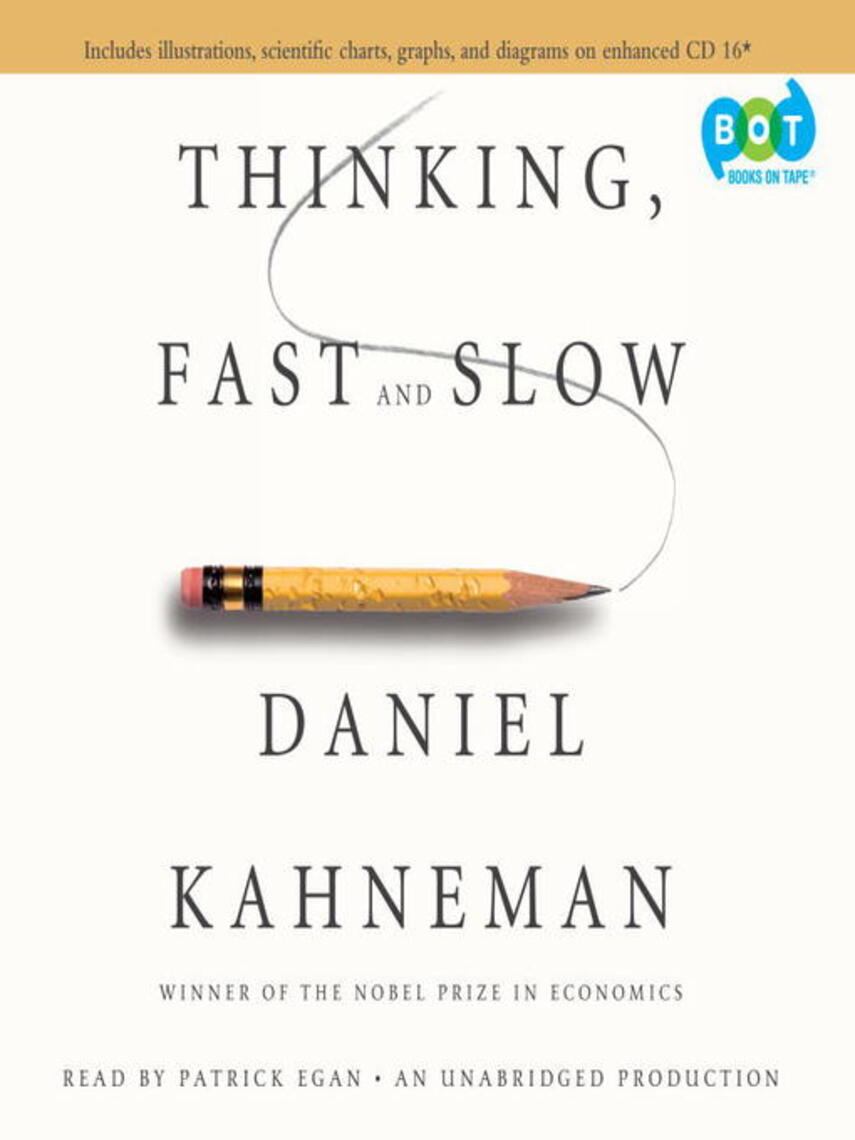 Daniel Kahneman: Thinking, Fast and Slow