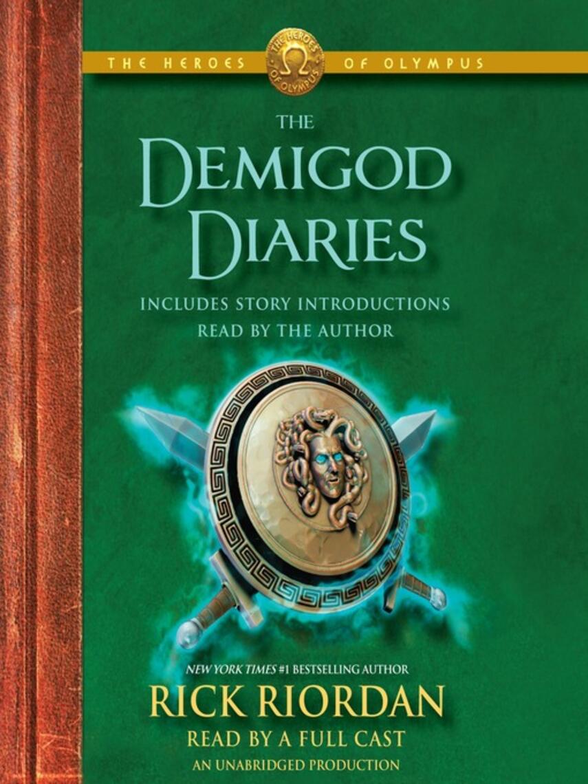 Rick Riordan: The Demigod Diaries