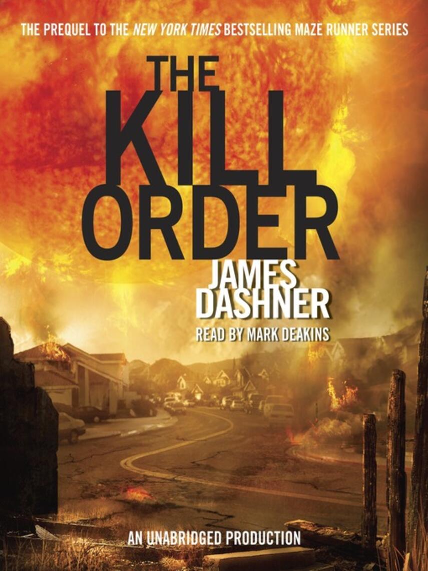 The Kill Order The Maze Runner Trilogy Book 0 5 Ereolen