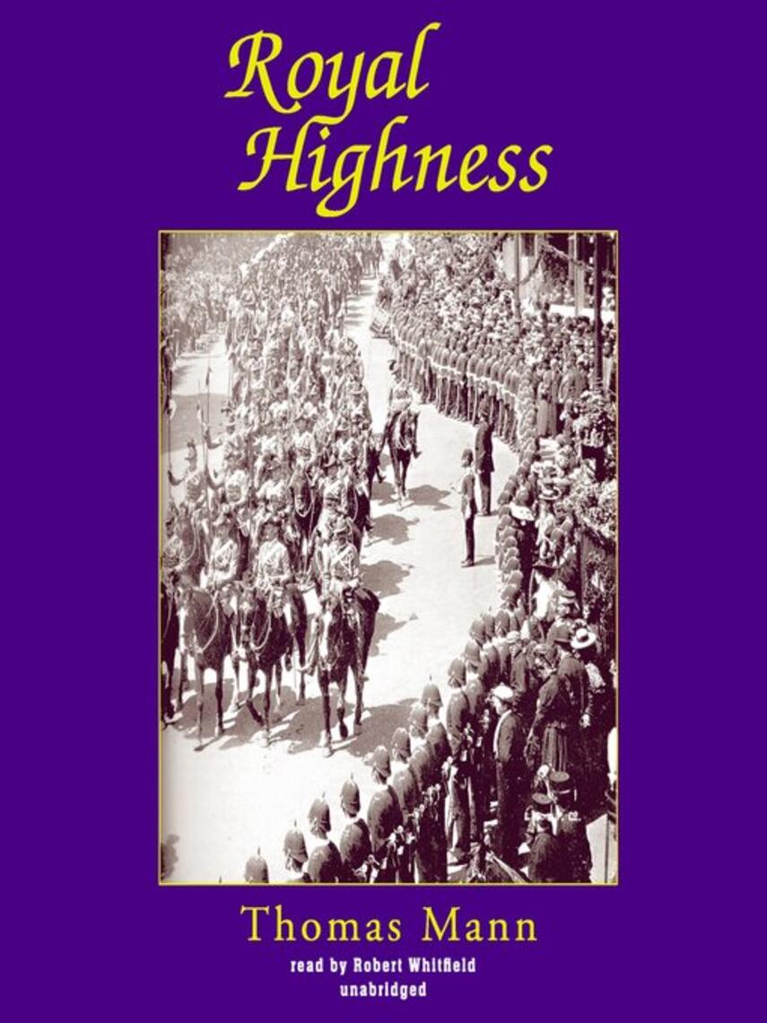 Thomas Mann: Royal Highness