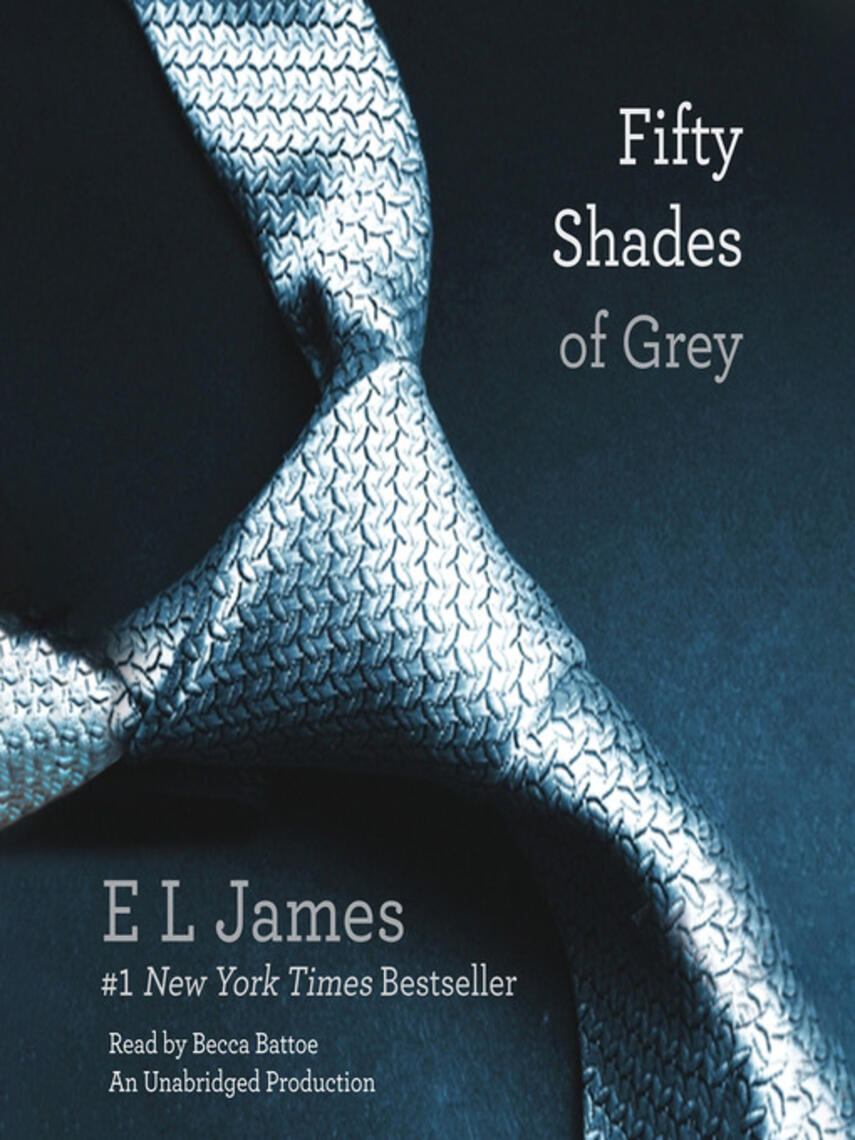 E L. James: Fifty Shades of Grey